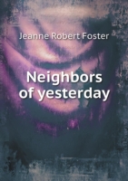 Neighbors of yesterday