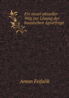 neuer aktueller Weg zur Loesung der bosnischen Agrarfrage