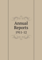 Annual Reports 1911-12