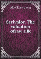 Serivalor. The valuation ofraw silk