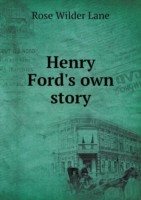 Henry Ford's own story