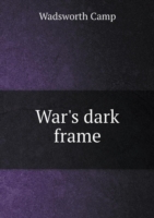 War's dark frame