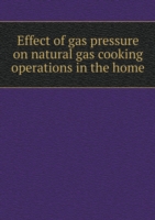Effect of gas pressure on natural gas cooking operations in the home
