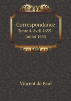 Correspondance Tome 4. Avril 1655 - Juillet 1653