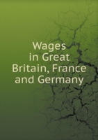 Wages in Great Britain, France and Germany