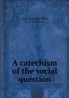 catechism of the social question