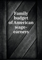 Family budget of American wage-earners