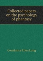 Collected papers on the psychology of phantasy