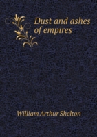 Dust and ashes of empires