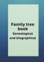 Family tree book Genealogical and biographical