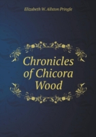 Chronicles of Chicora Wood