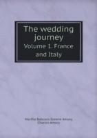 wedding journey Volume 1. France and Italy