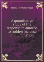 quantitative study of the response in amoeba to sudden increase in illumination