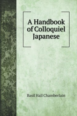 Handbook of Colloquiel Japanese