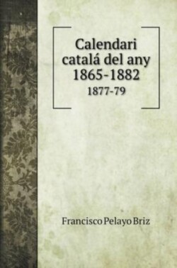 Calendari catala del any 1865-1882