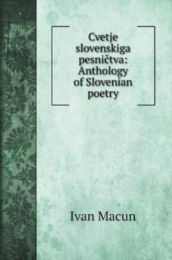 Cvetje slovenskiga pesni&#269;tva