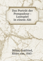 DAS PORTR  T DER POMPADOUR LUSTSPIEL IN