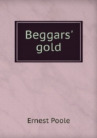 BEGGARS GOLD