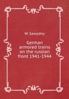 German armored trains on the russian front 1941-1944