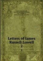 LETTERS OF JAMES RUSSELL LOWELL