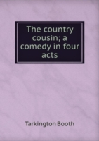 THE COUNTRY COUSIN A COMEDY IN FOUR ACT