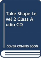 Take Shape Level 2 Class Audio CD