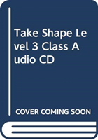 Take Shape Level 3 Class Audio CD