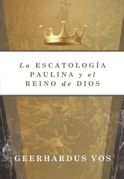 Escatologia Paulina y el Reino de Dios