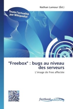 "Freebox" : bugs au niveau des serveurs