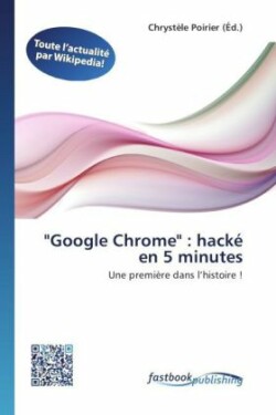 "Google Chrome" : hacké en 5 minutes