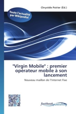 "Virgin Mobile" : premier opérateur mobile à son lancement
