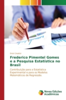 Frederico Pimentel Gomes e a Pesquisa Estatística no Brasil