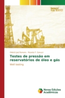 Testes de pressão em reservatórios de óleo e gás