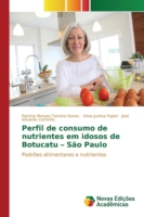 Perfil de consumo de nutrientes em idosos de Botucatu - São Paulo