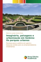 Imaginário, paisagens e urbanização em Goiânia