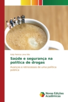 Saúde e segurança na política de drogas