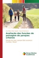 Avaliação das funções de paisagem de parques urbanos