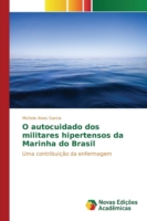 O autocuidado dos militares hipertensos da Marinha do Brasil