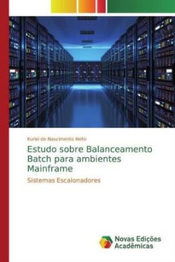 Estudo sobre Balanceamento Batch para ambientes Mainframe