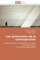 Les prodromes de la schizophrenie