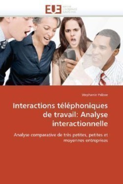 Interactions T�l�phoniques de Travail Analyse Interactionnelle