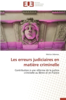 Les erreurs judiciaires en matière criminelle