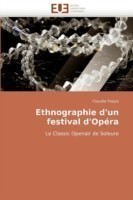 Ethnographie d''un Festival d''op�ra