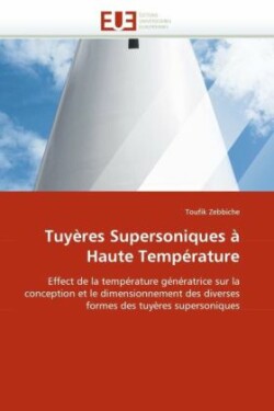 Tuyeres Supersoniques a Haute Temperature