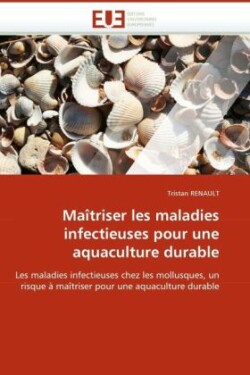 Ma�triser Les Maladies Infectieuses Pour Une Aquaculture Durable