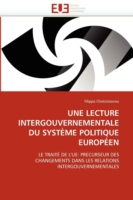 Une Lecture Intergouvernementale Du Syst�me Politique Europ�en
