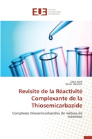 Revisite de la R�activit� Complexante de la Thiosemicarbazide