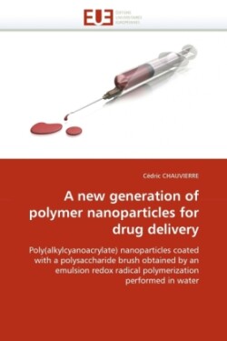 New Generation of Polymer Nanoparticles for Drug Delivery