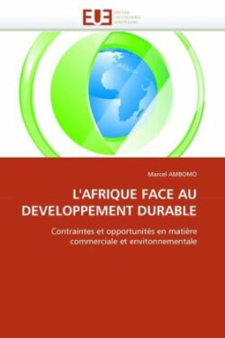 L''afrique Face Au Developpement Durable