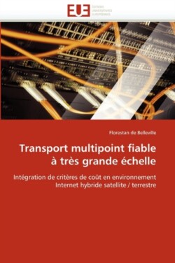 Transport multipoint fiable a tres grande echelle